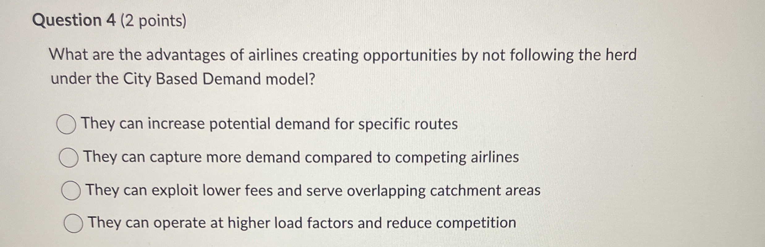  Question 4(2 points) What are the advantages of airlines creating opportunities