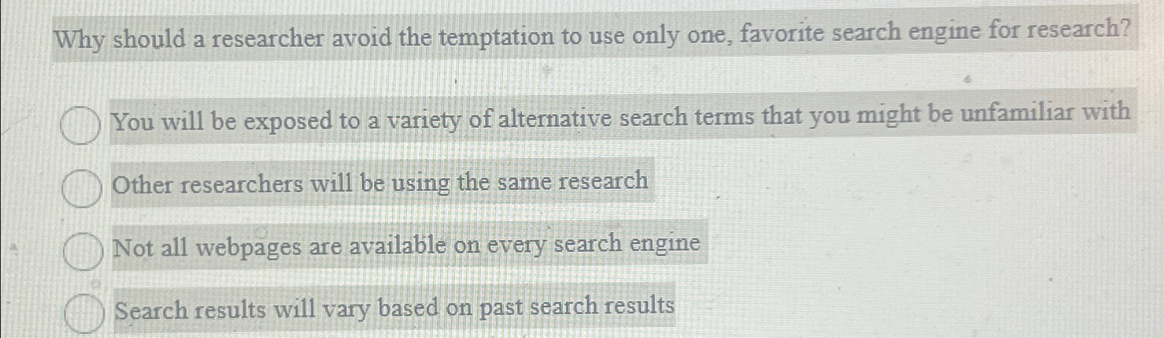  Why should a researcher avoid the temptation to use only one,