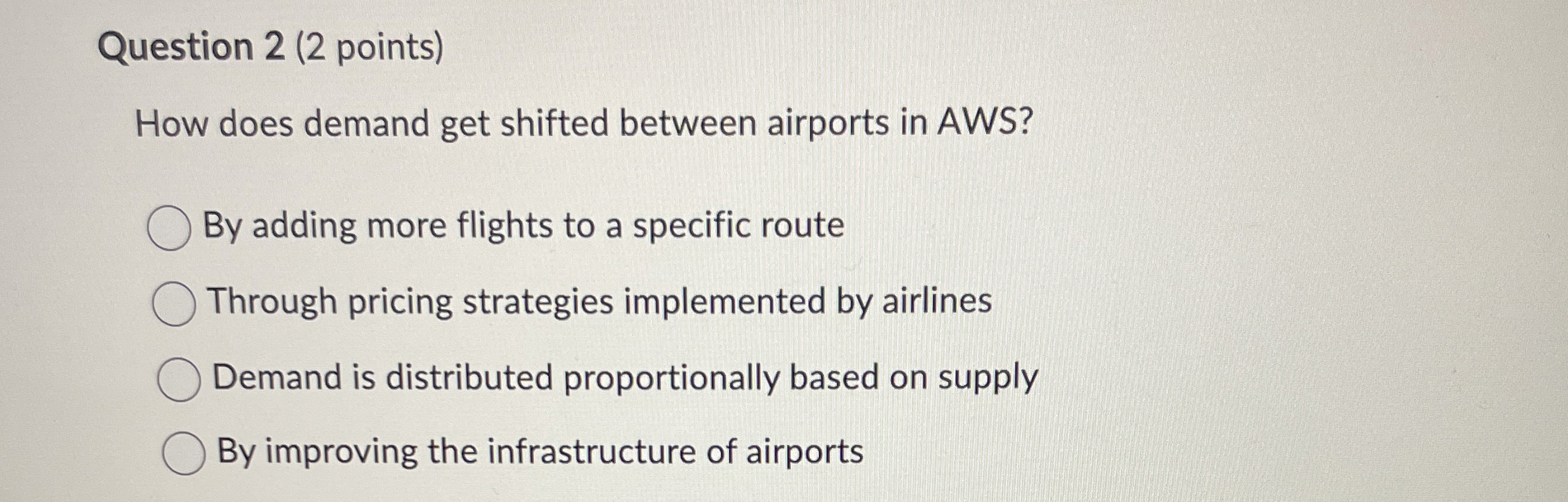  Question 2(2 points) How does demand get shifted between airports in