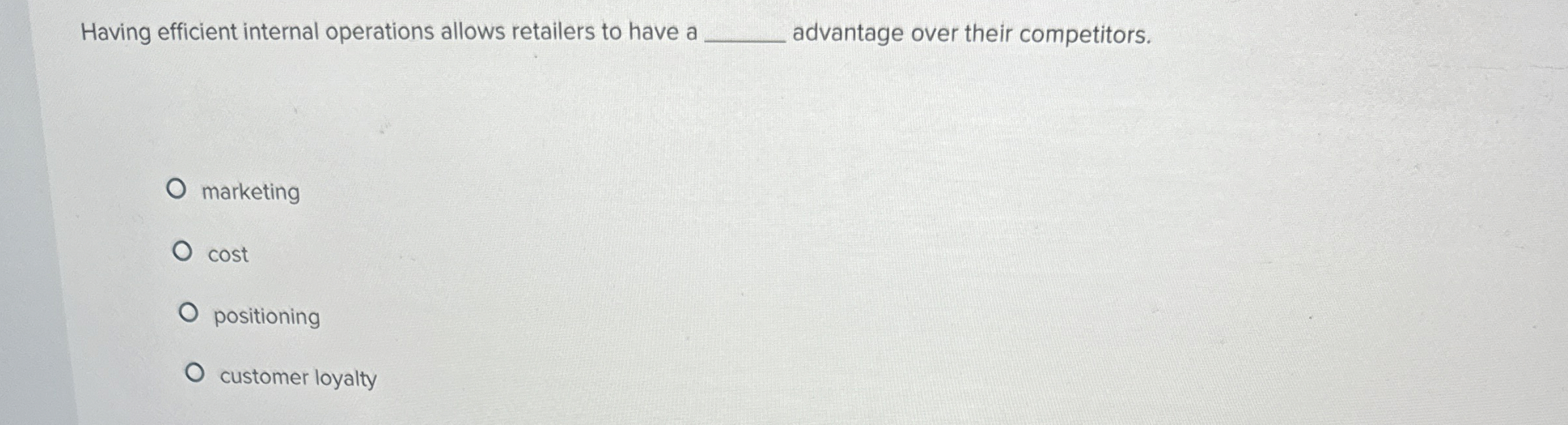  Having efficient internal operations allows retailers to have a advantage over