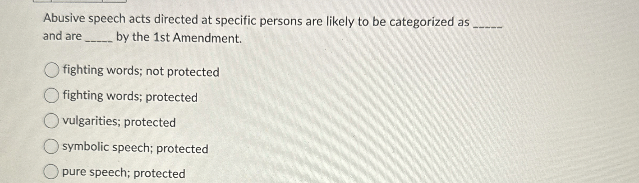  Abusive speech acts directed at specific persons are likely to be