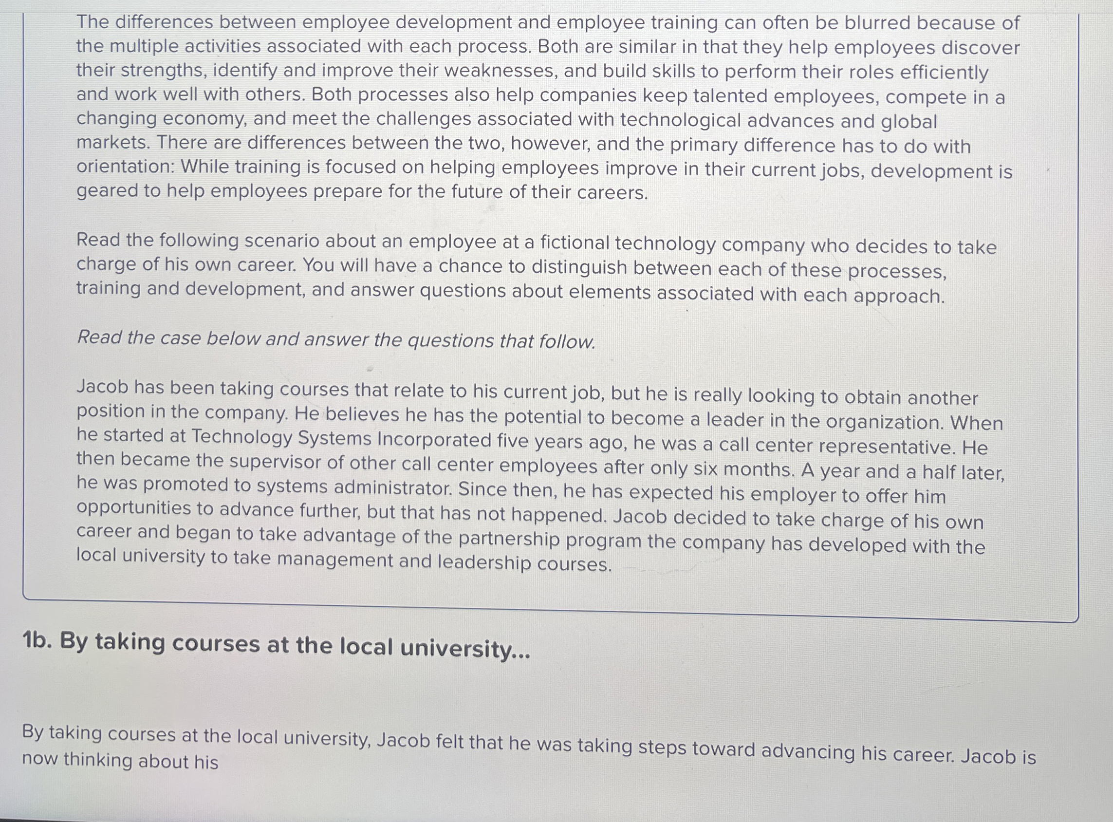  The differences between employee development and employee training can often be