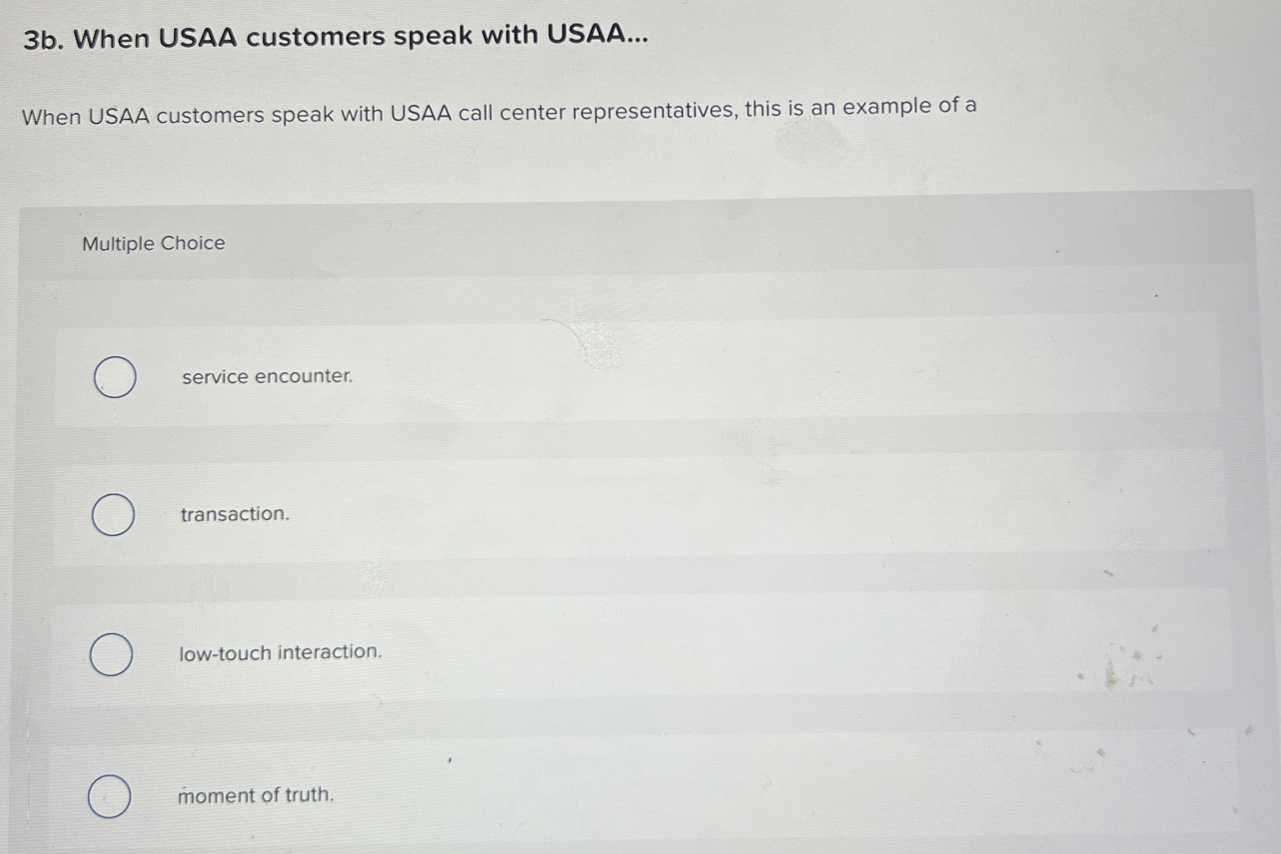  3b. When USAA customers speak with USAA... When USAA customers speak