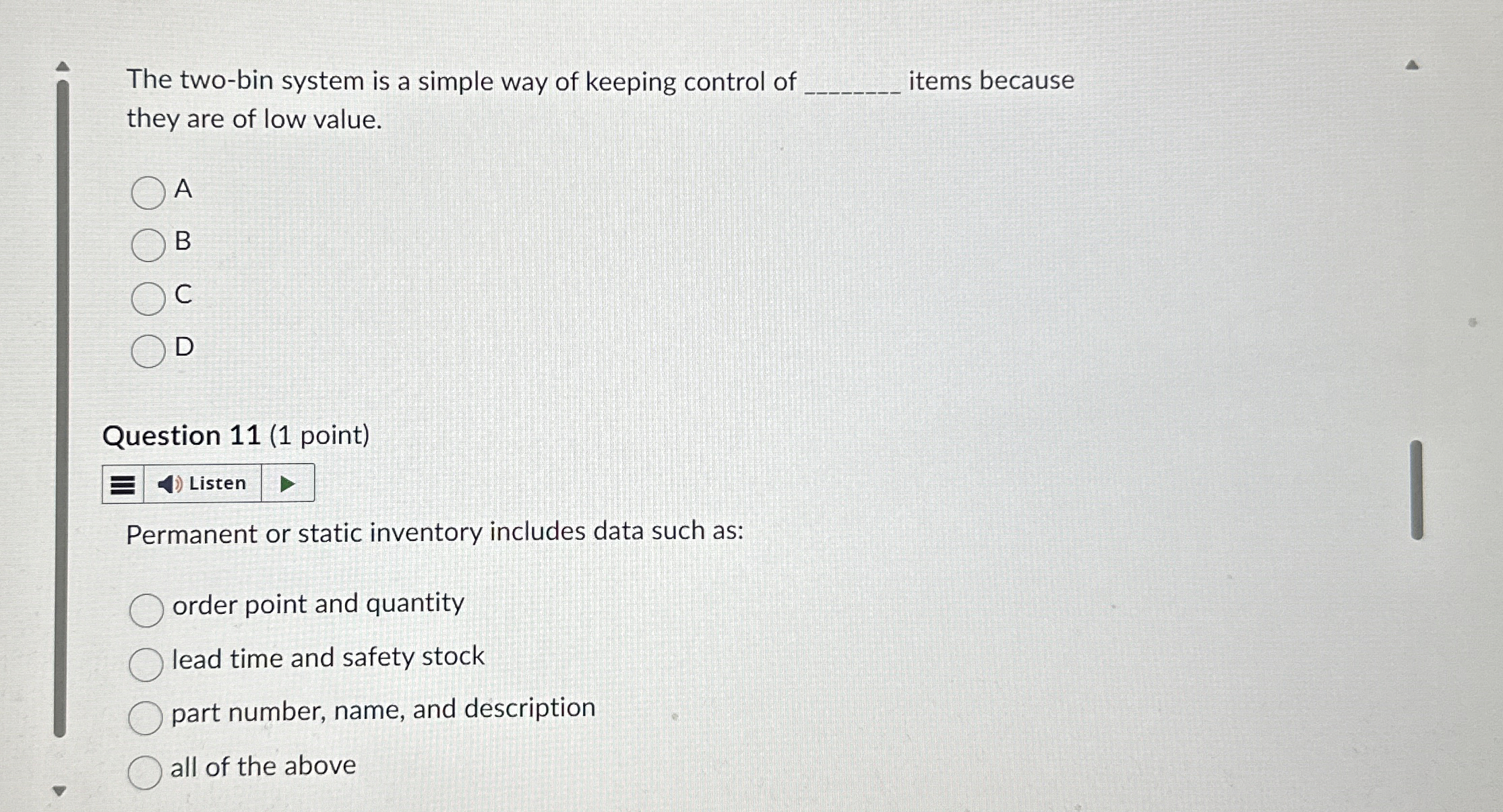  The two-bin system is a simple way of keeping control of