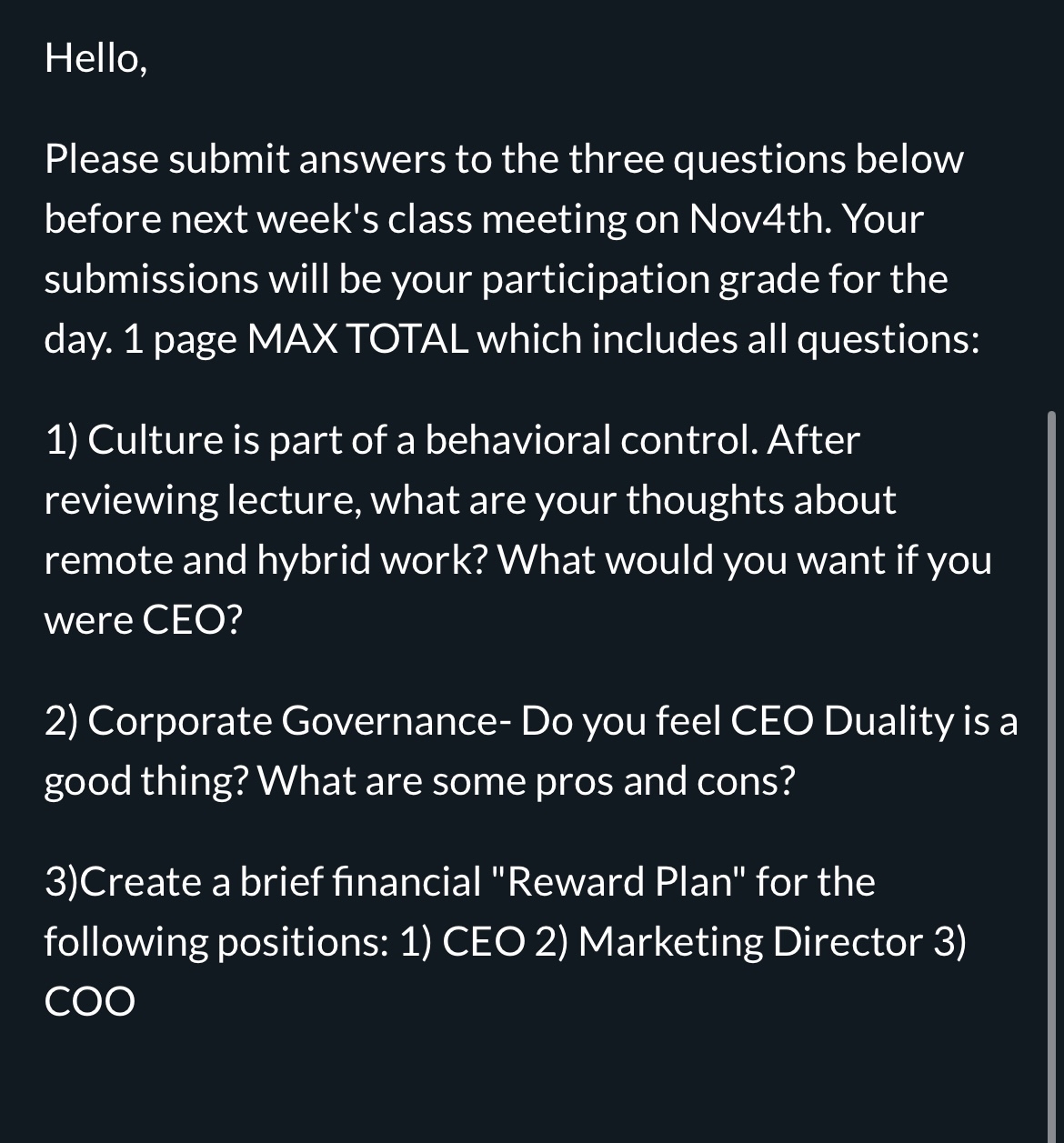  Hello, Please submit answers to the three questions below before next