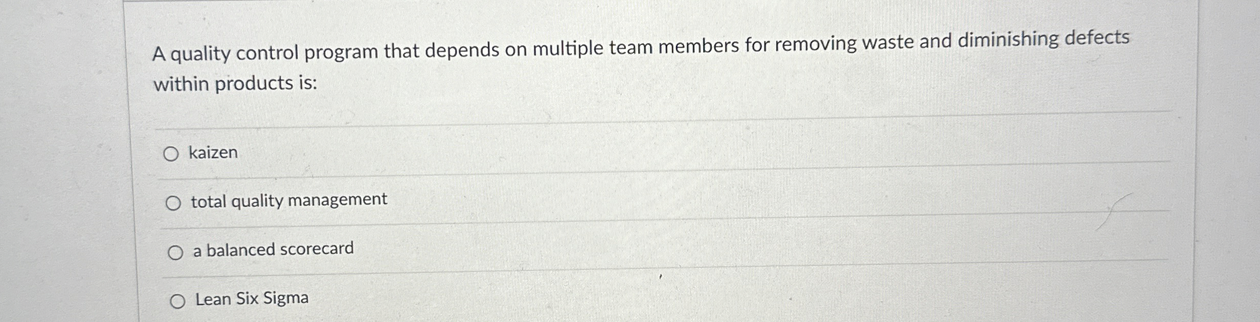  A quality control program that depends on multiple team members for
