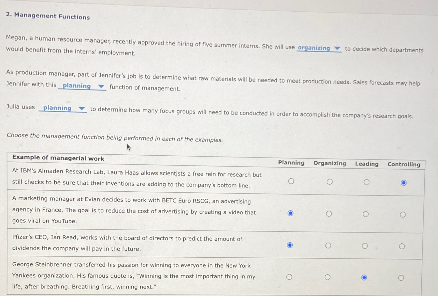 Management Functions Megan, a human resource manager, recently approved the hiring