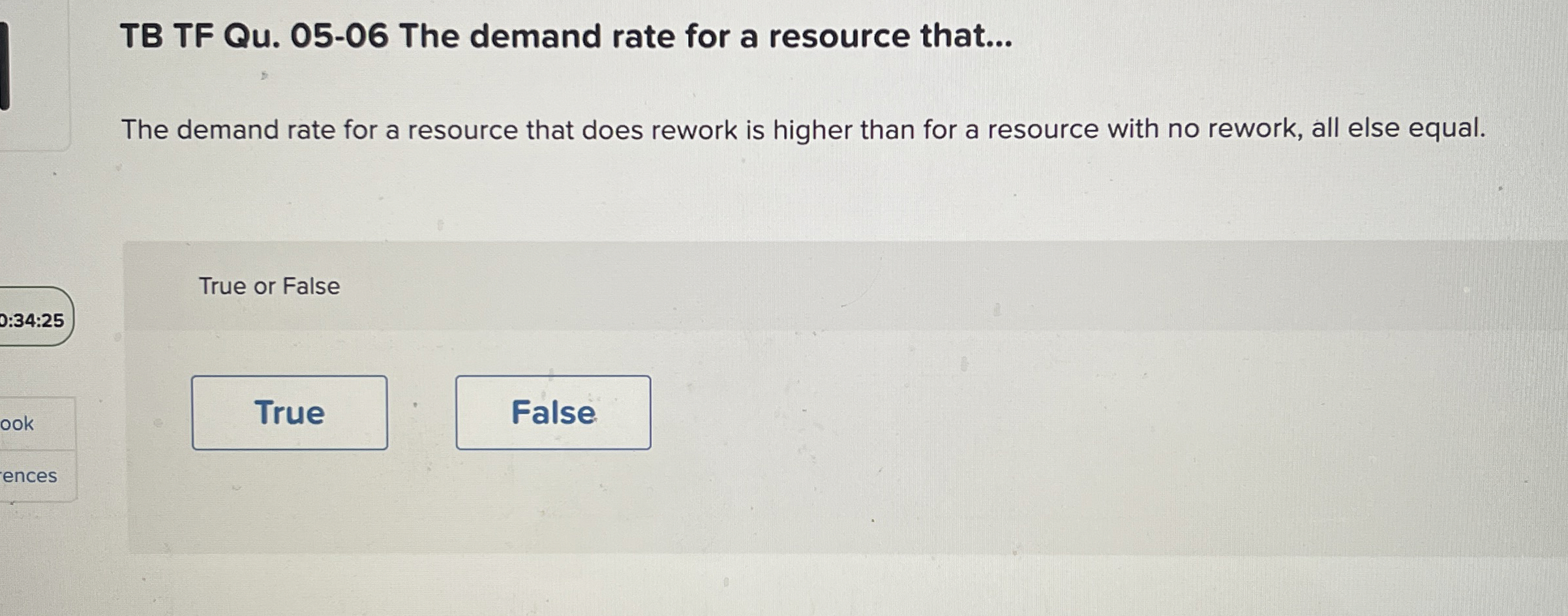  TB TF Qu.05-06 The demand rate for a resource that... The