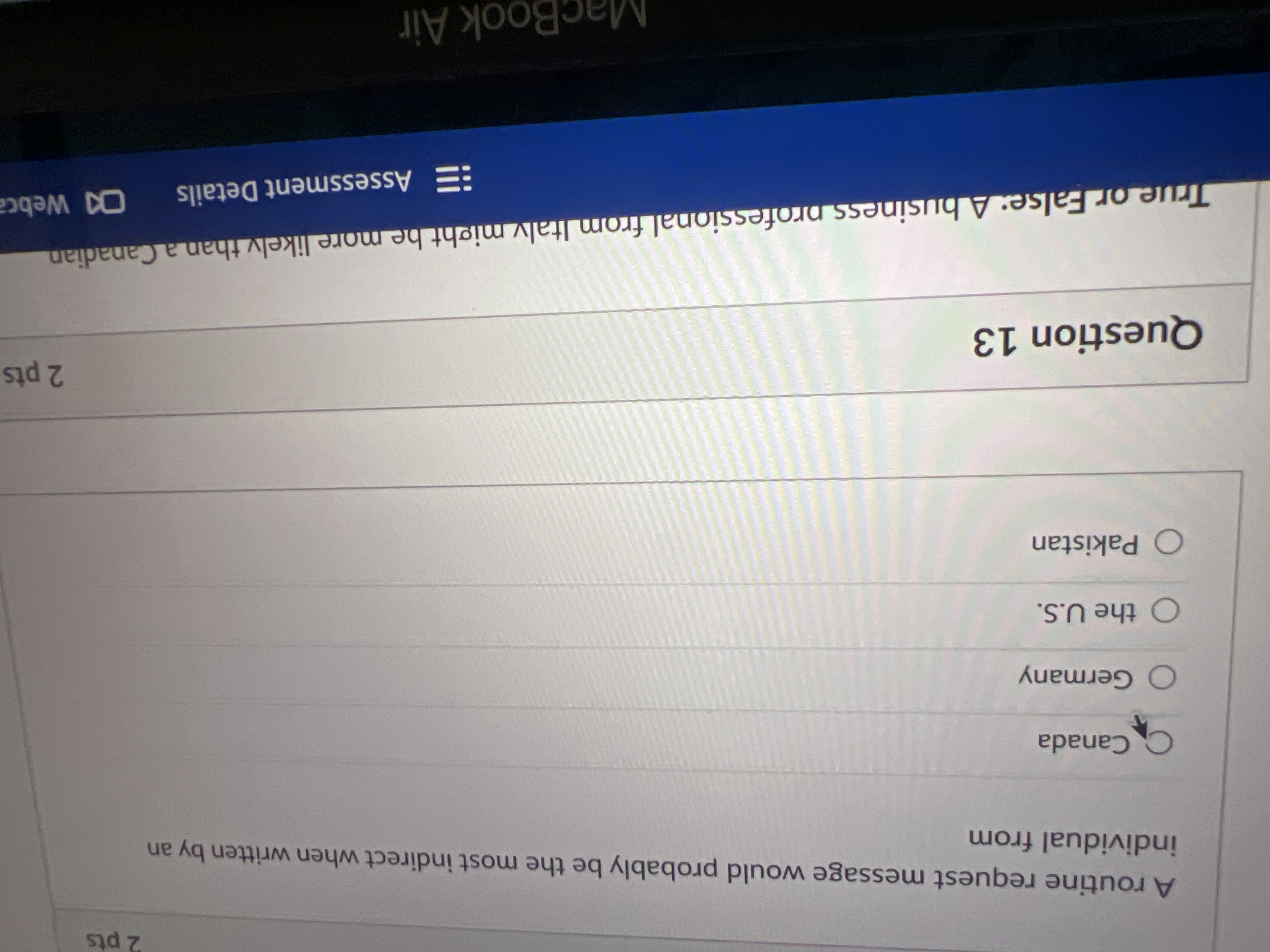  A routine request message would probably be the most indirect when