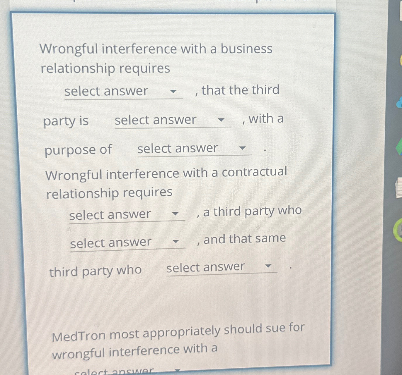 Wrongful interference with a business relationship requires select answer q,, that