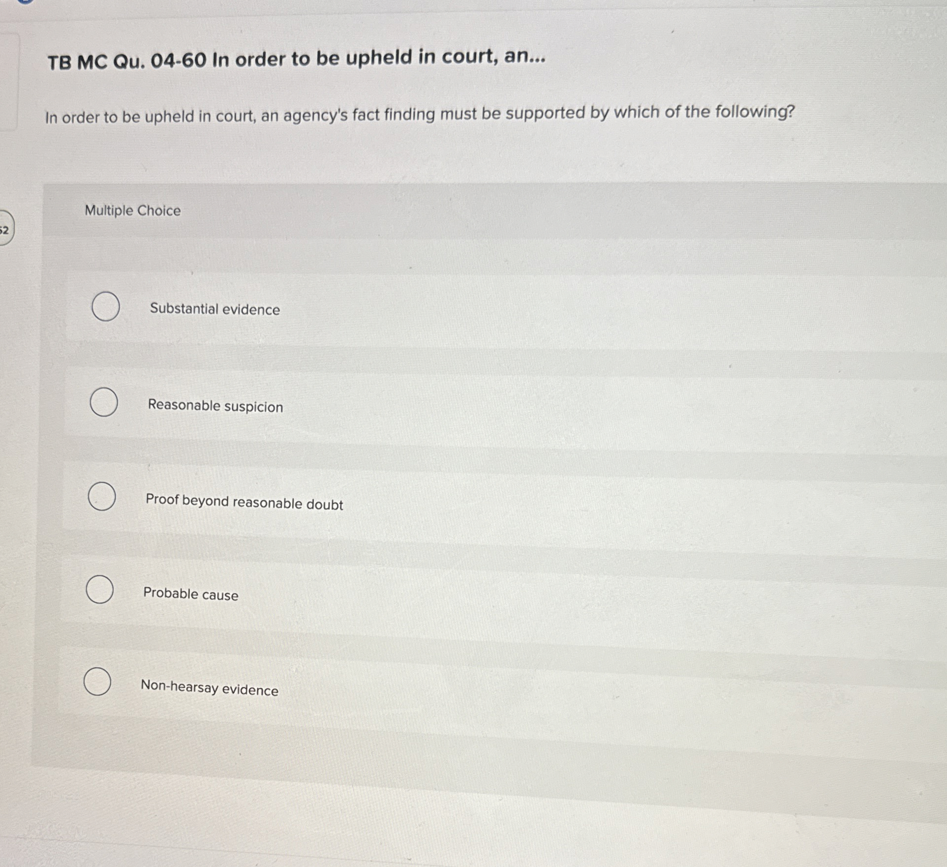  TB MC Qu.04-60 In order to be upheld in court, an...