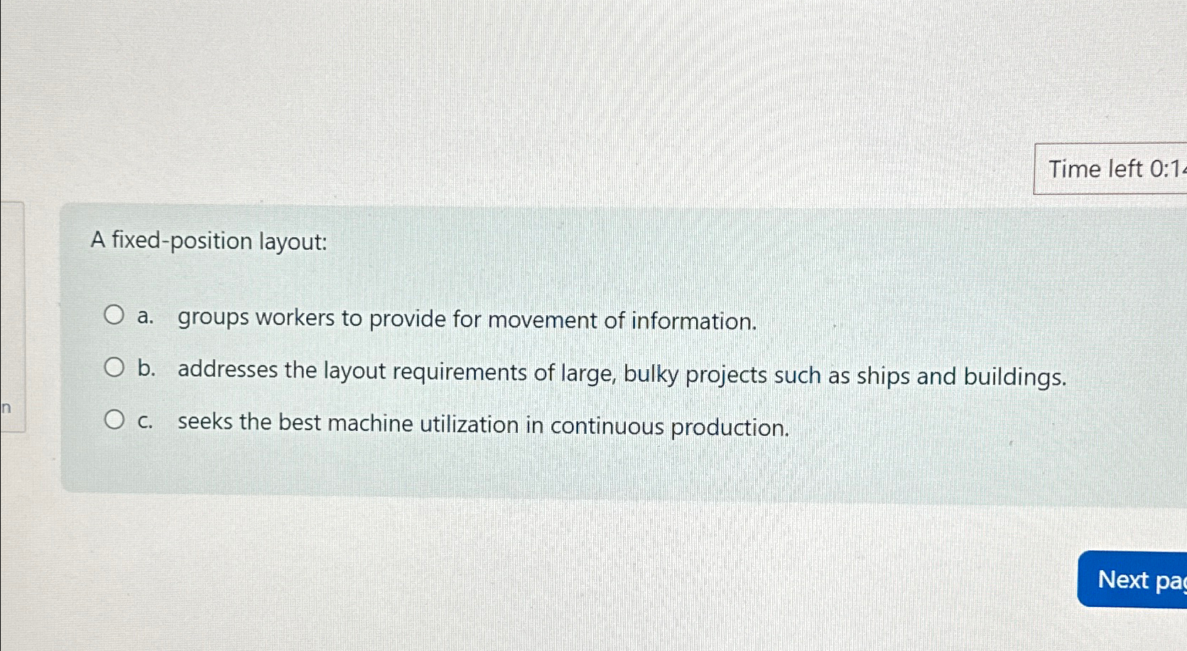  Time left 0:1 A fixed-position layout: a. groups workers to provide