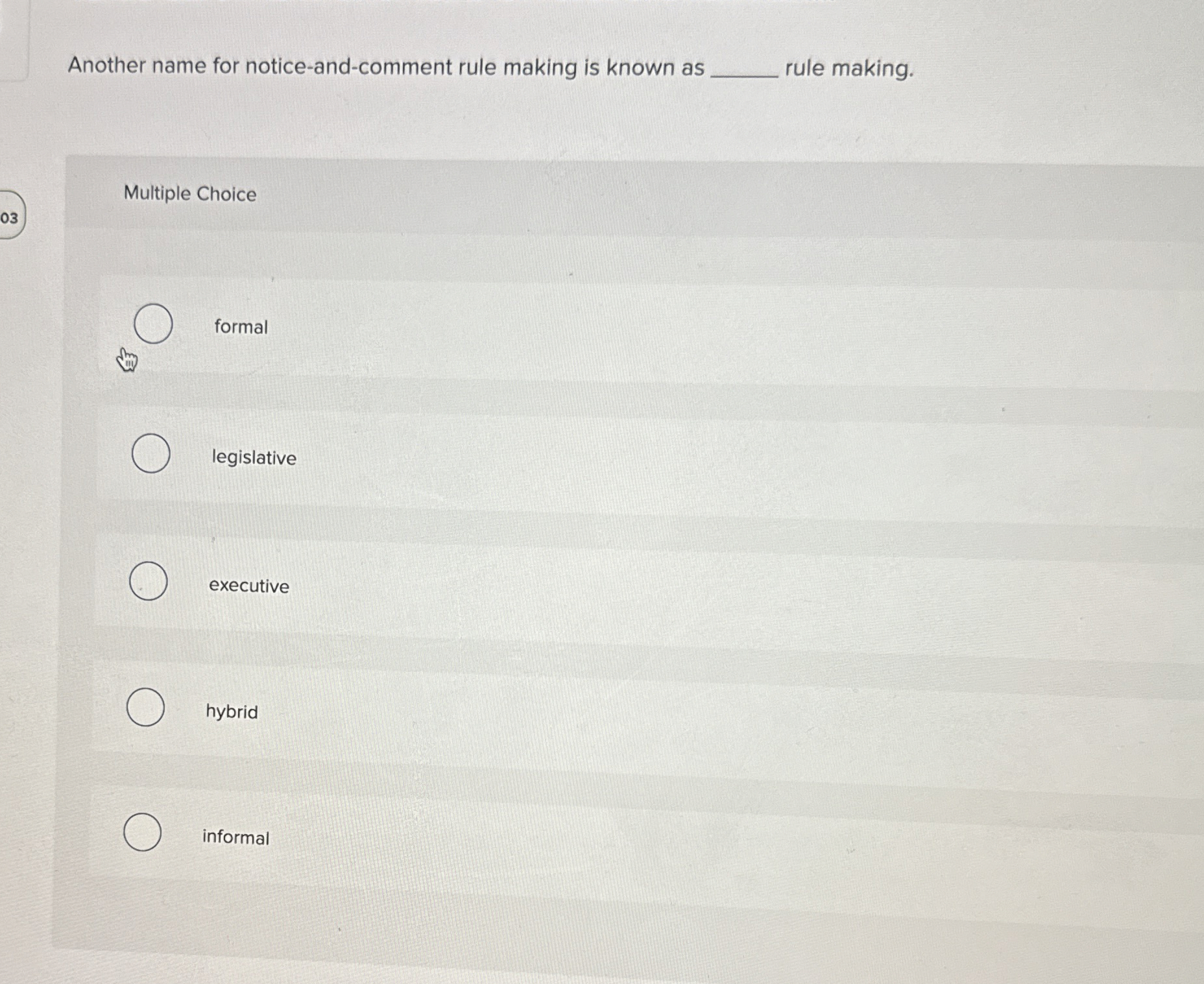  Another name for notice-and-comment rule making is known as q, rule