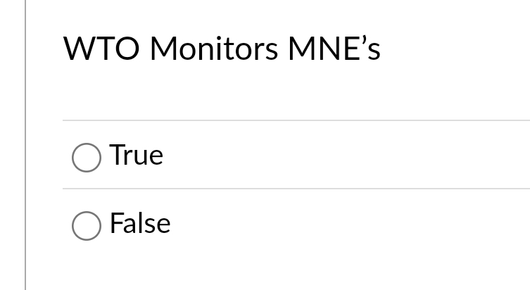  WTO Monitors MNE's True False 