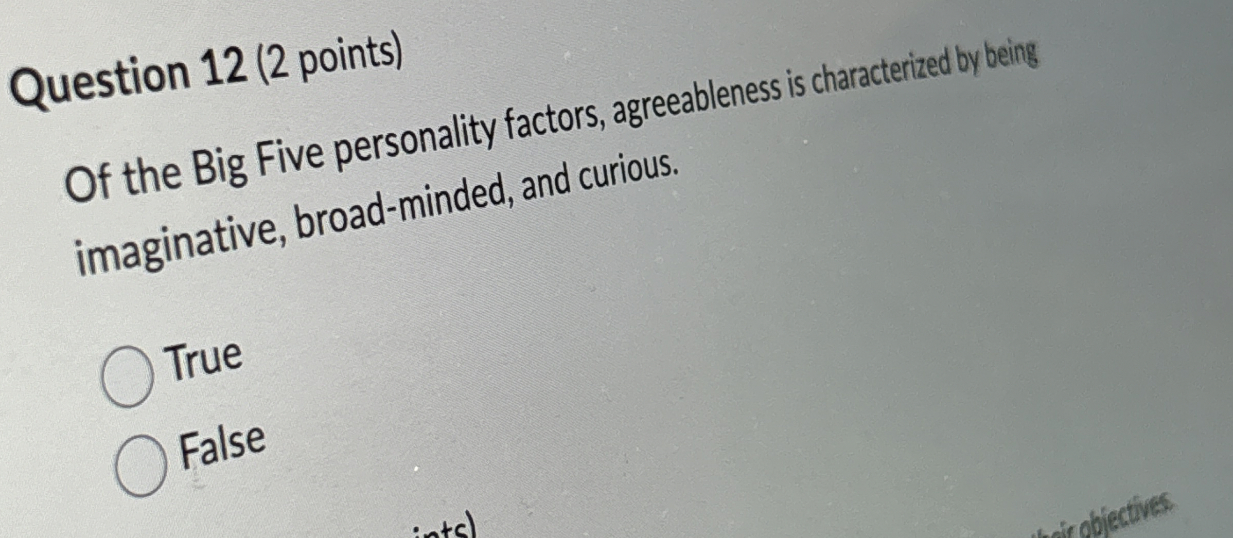  Question 12(2 points) Of the Big Five personality factors, agreeableness sis