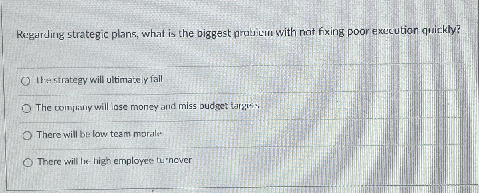  Regarding strategic plans, what is the biggest problem with not fixing