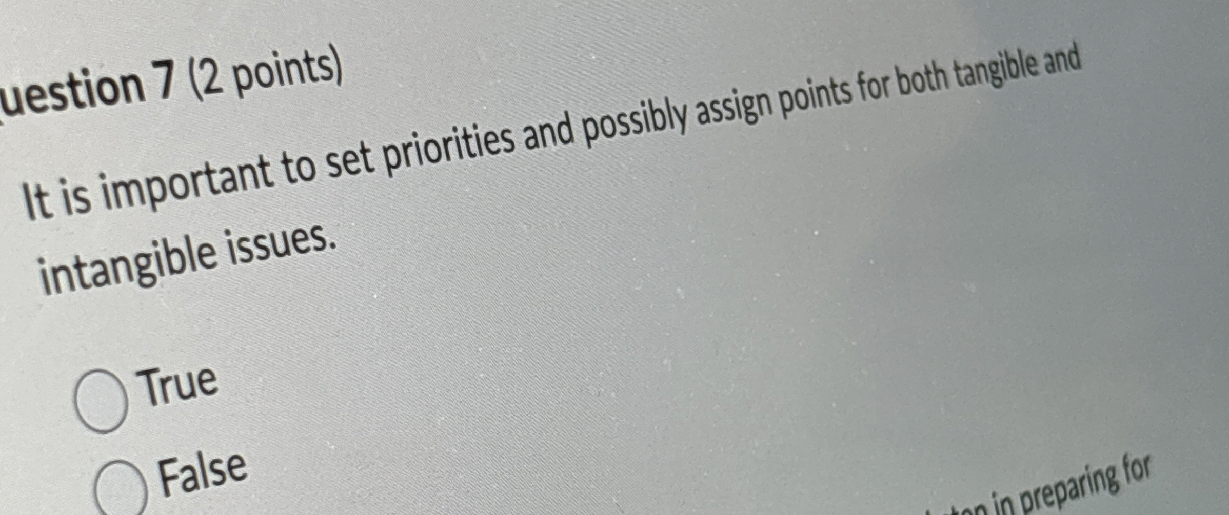  uestion 7(2 points) It is important to set priorities and possibly