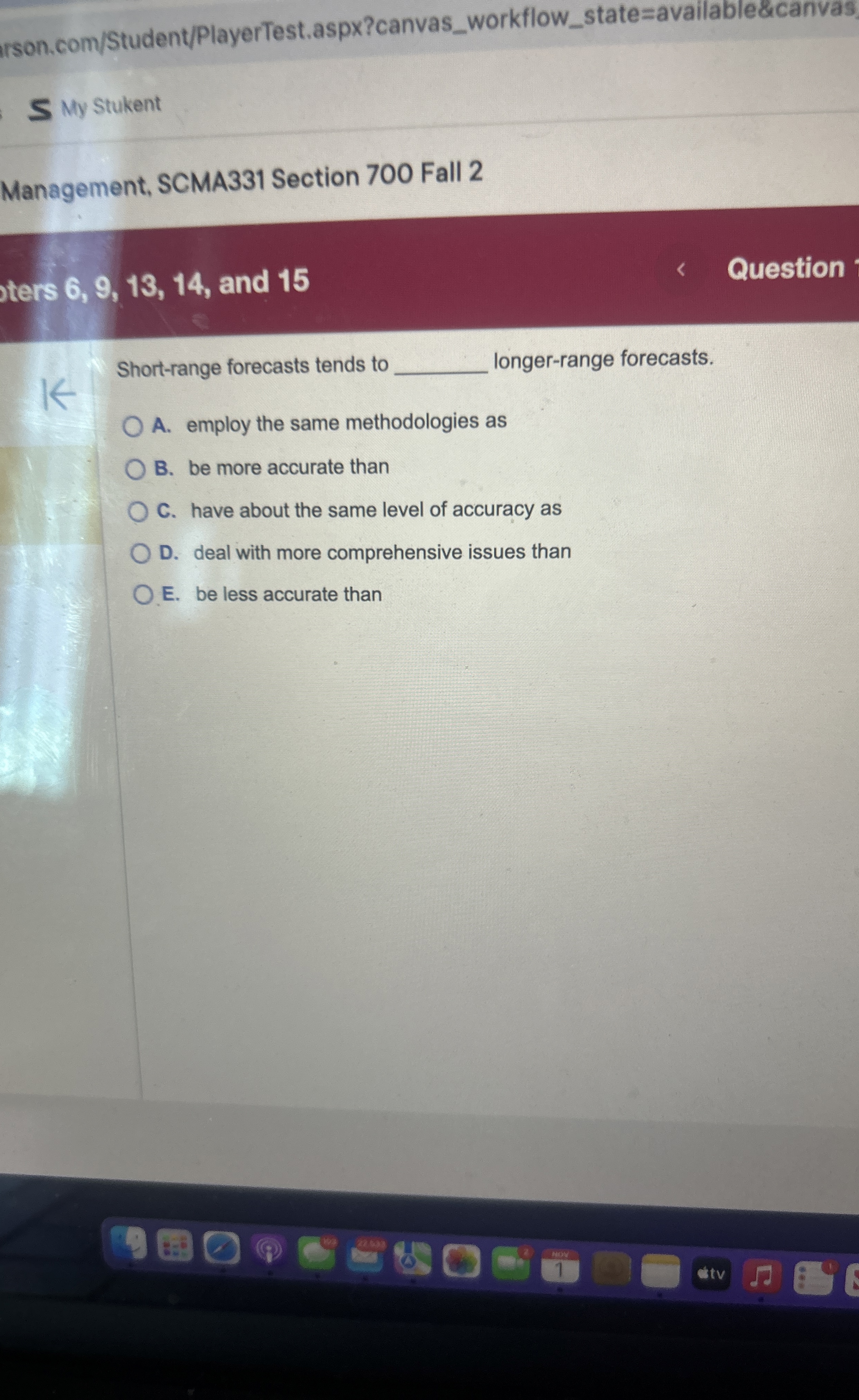 Irson.com/Student/PlayerTest.aspx?canvas_workflow_state=available&canvas 5 My Stukent Management, SCMA331 Section 700 Fall 2 ters