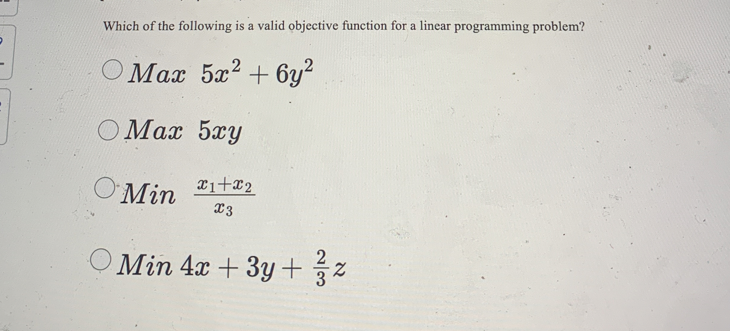  Which of the following is a valid objective function for a