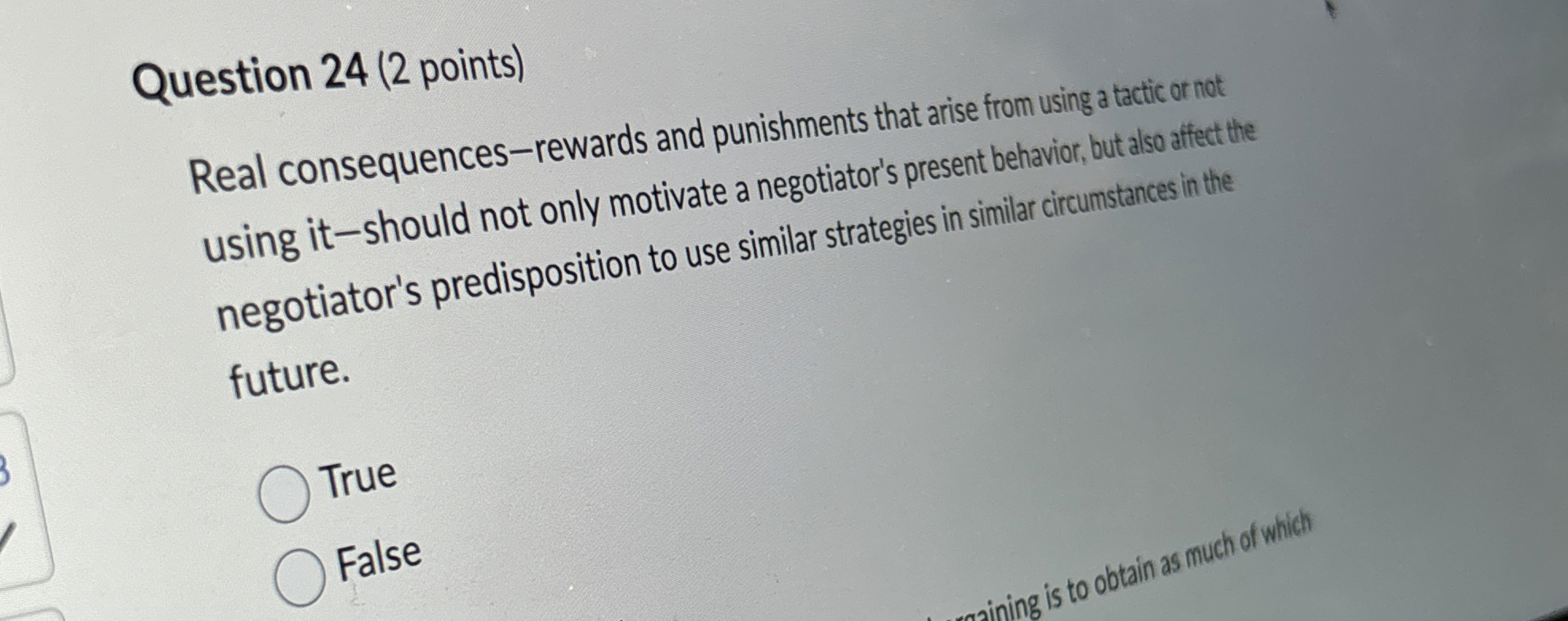  Question 24(2 points) Real consequences-rewards and punishments that arise from using