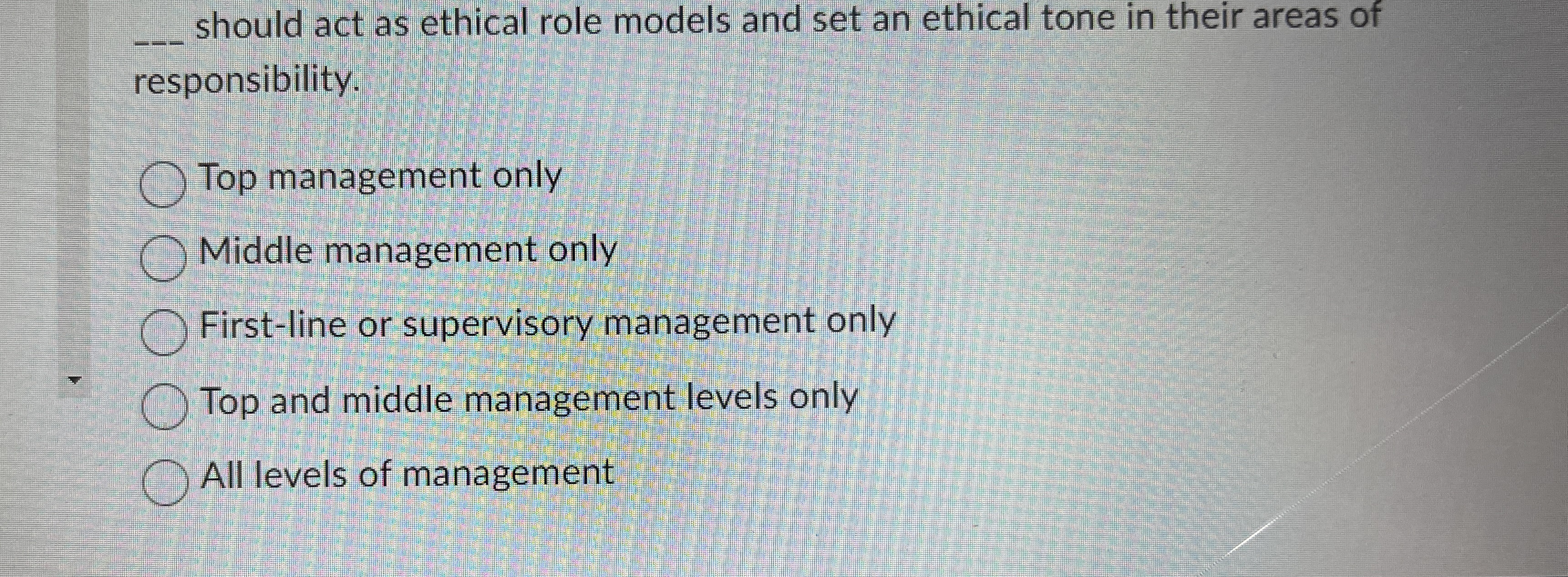  q, should act as ethical role models and set an ethical