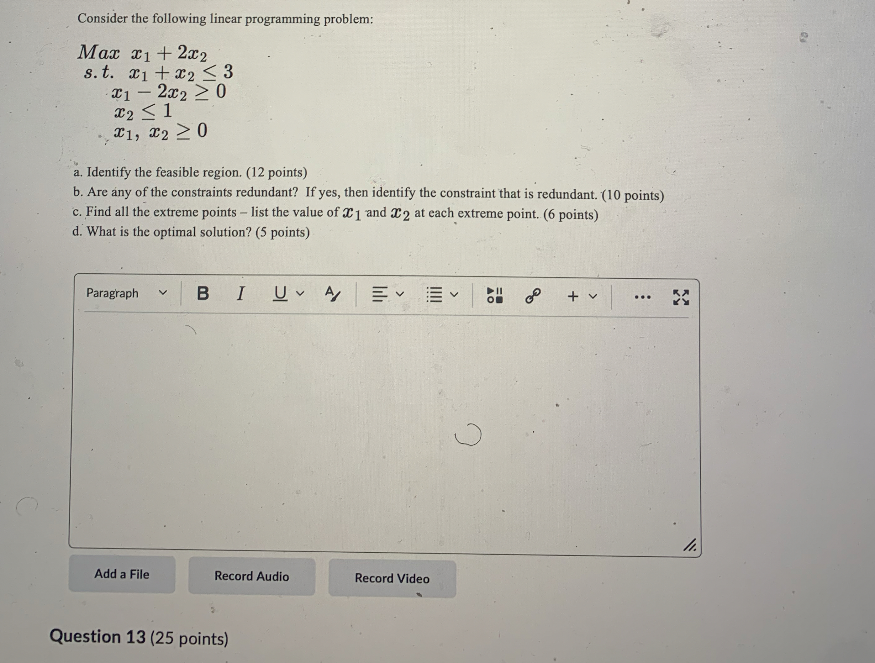  Consider the following linear programming problem: Max x1+2x2 s.t.x1+x23 x1-2x20 ,x21