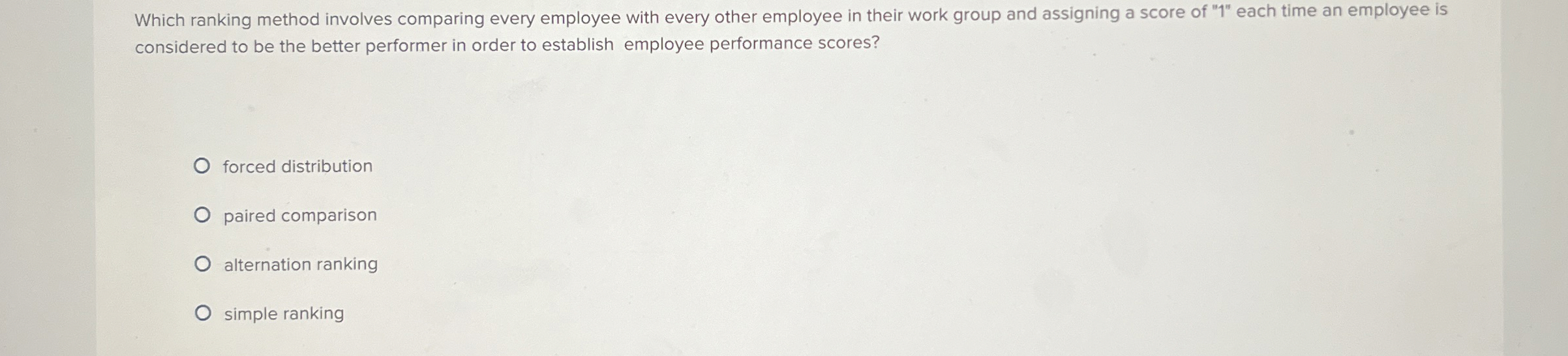 Which ranking method involves comparing every employee with every other employee
