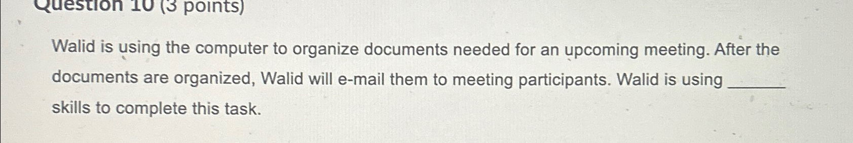  Walid is using the computer to organize documents needed for an