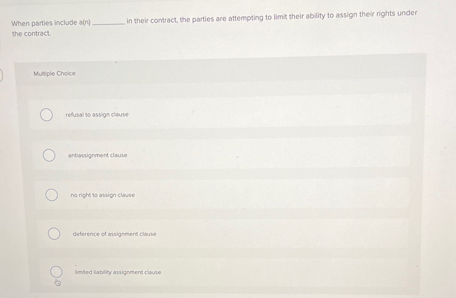  When parties include a(n) in their contract, the parties are attempting