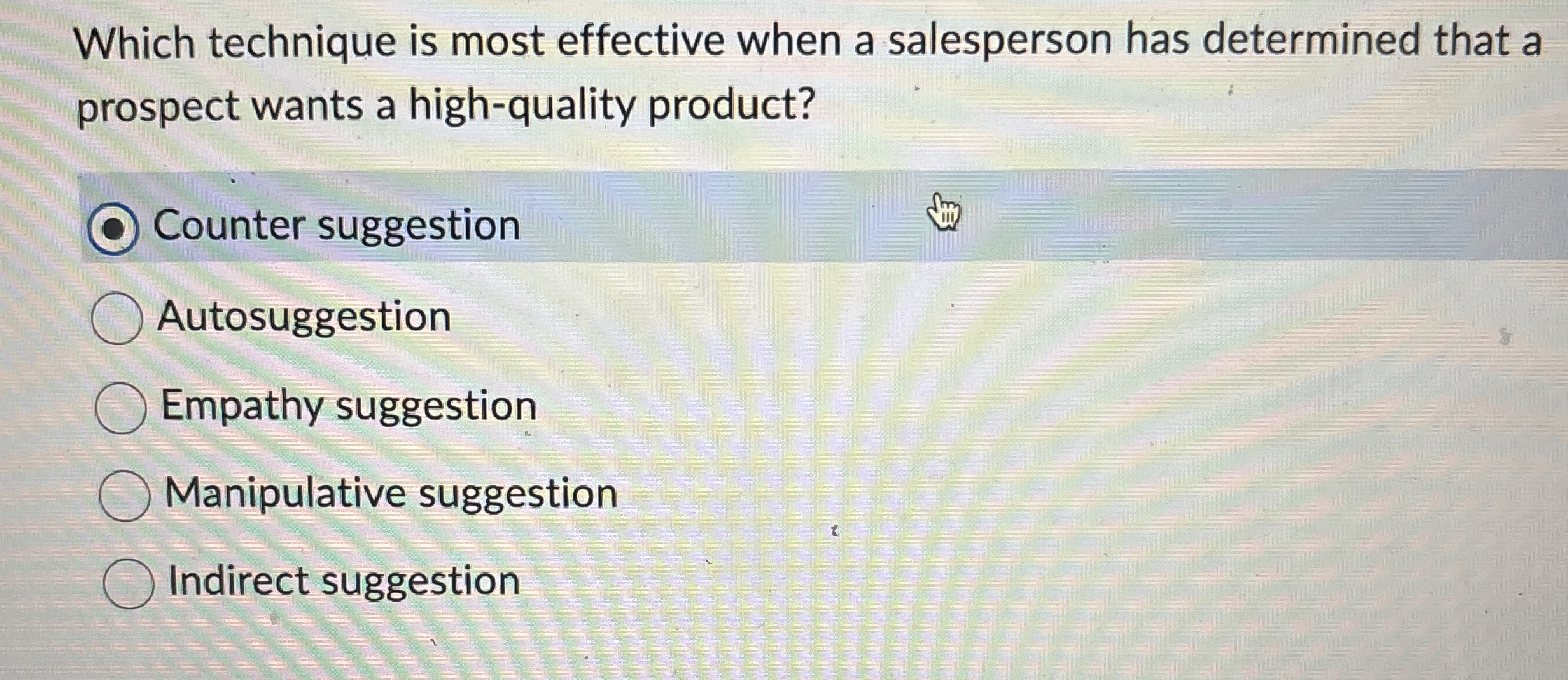  Which technique is most effective when a salesperson has determined that