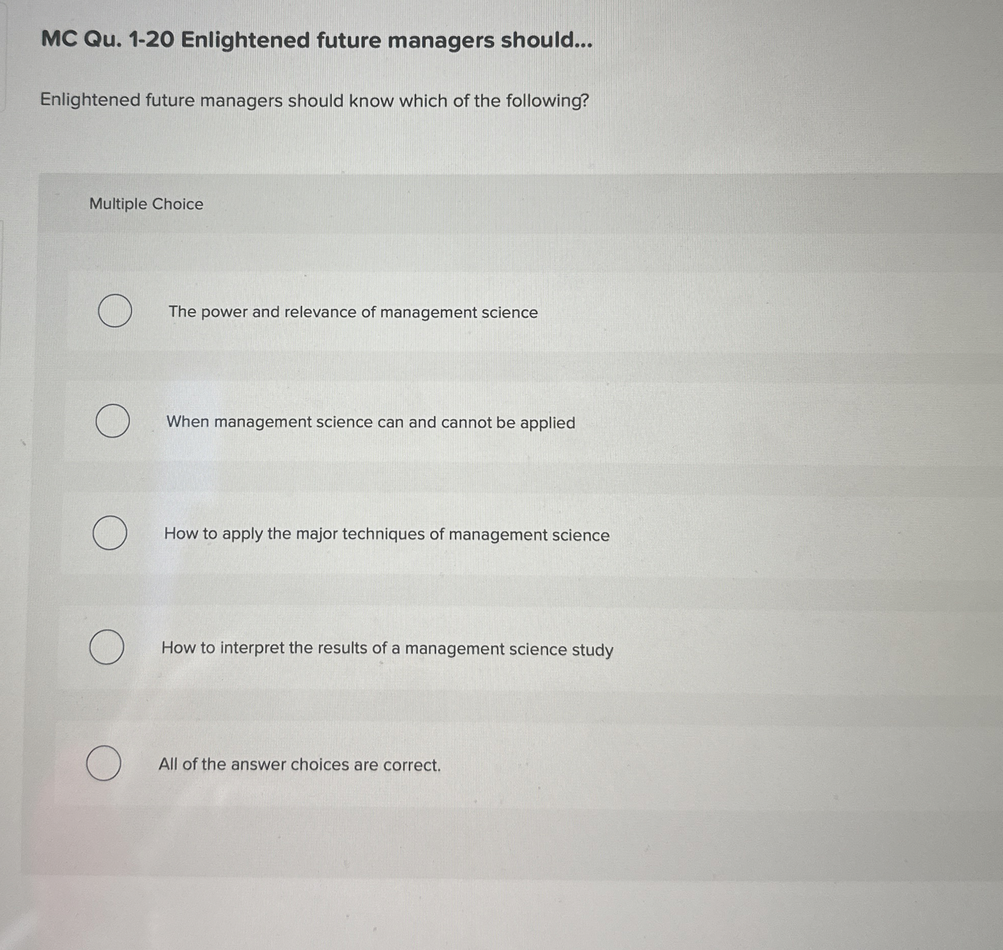  MC Qu.1-20 Enlightened future managers should... Enlightened future managers should know