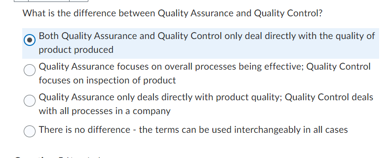  What is the difference between Quality Assurance and Quality Control? Both