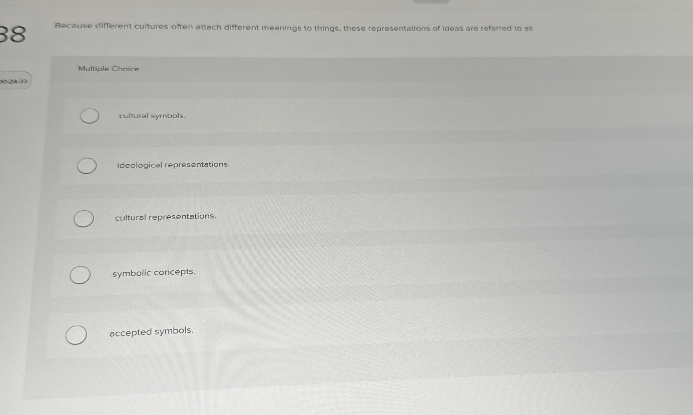  Because different cultures often attach different meanings to things, these representations