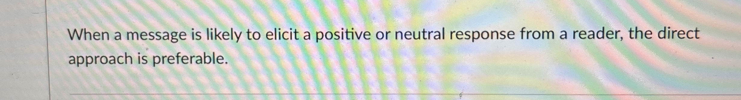  When a message is likely to elicit a positive or neutral