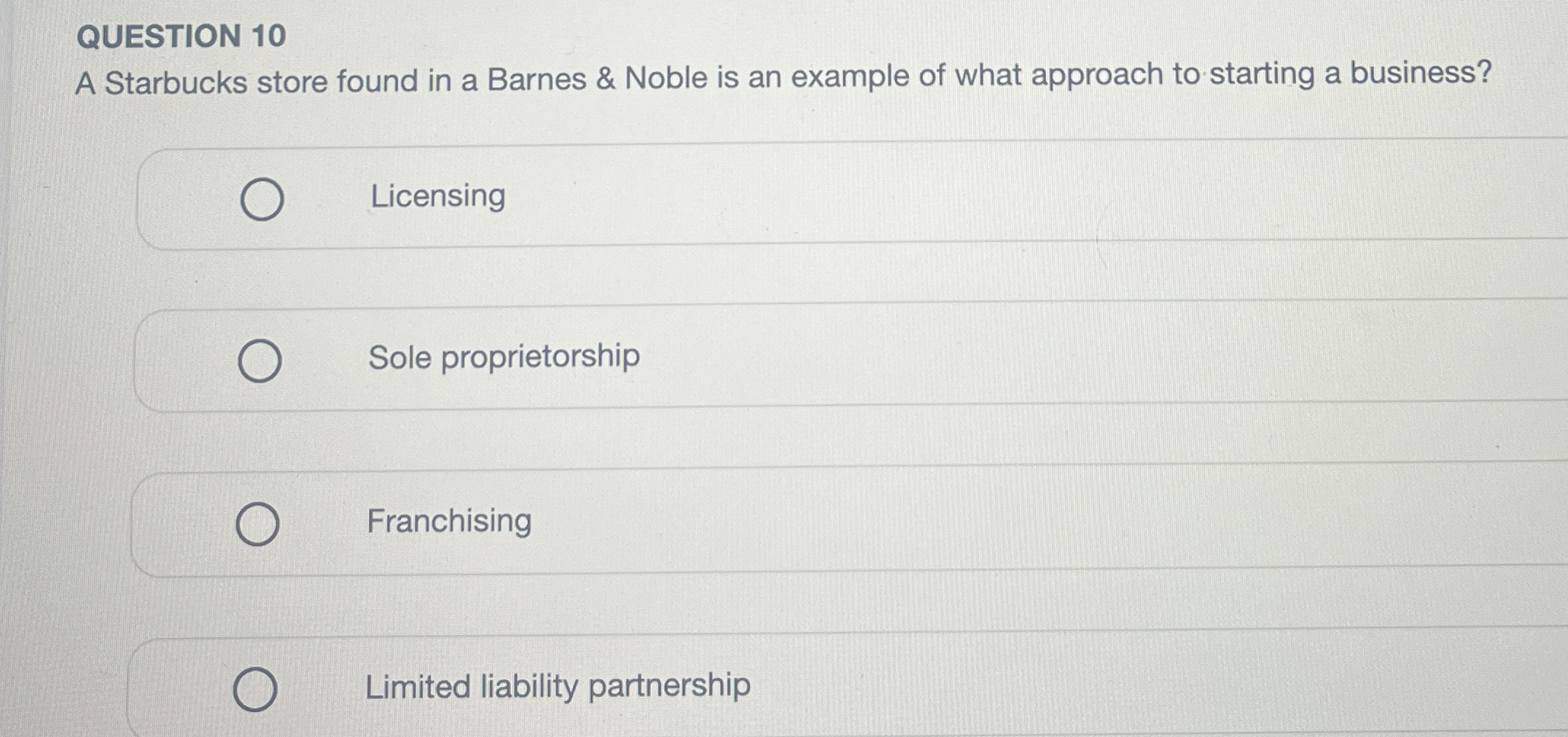  QUESTION 10 A Starbucks store found in a Barnes & Noble