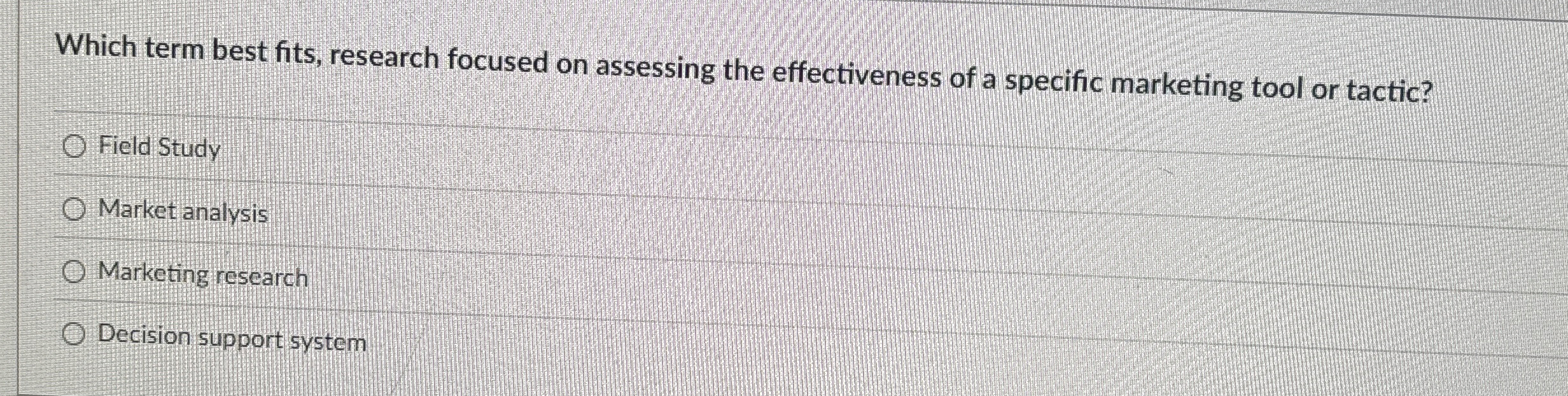  Which term best fits, research focused on assessing the effectiveness of