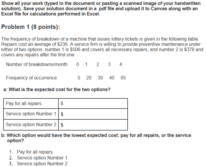  Show all your work (typed in the document or pasting a