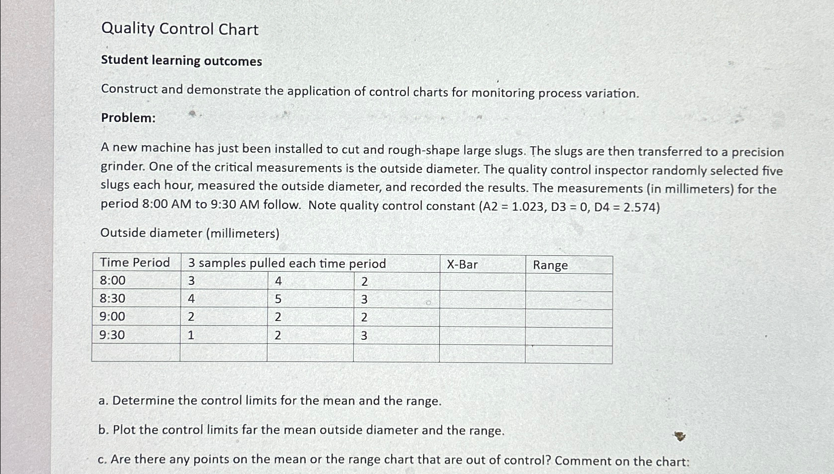  Quality Control Chart Student learning outcomes Construct and demonstrate the application