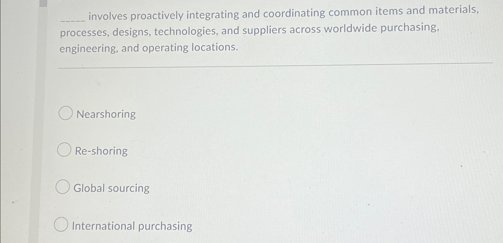  involves proactively integrating and coordinating common items and materials, processes, designs,