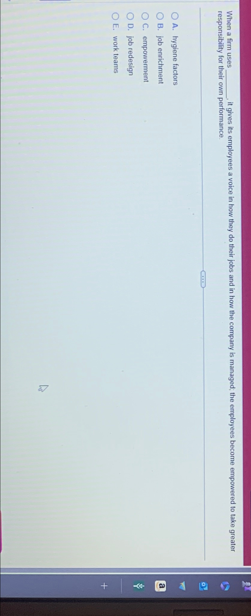  When a firm uses q,, it gives its employees a voice