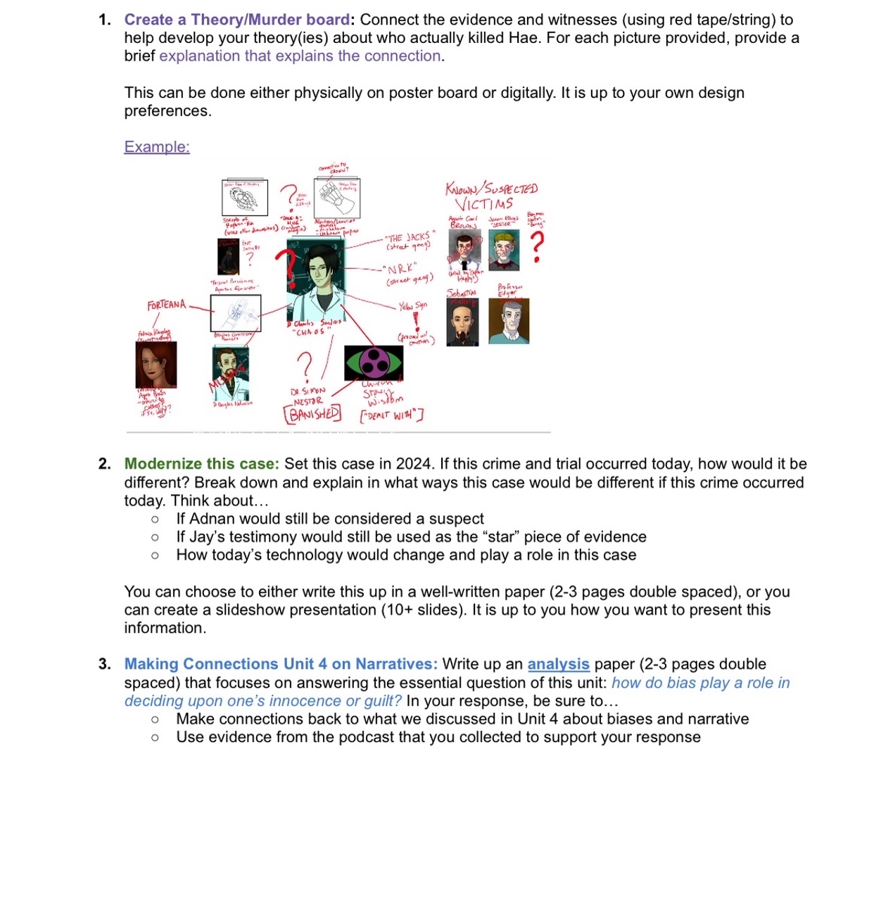  1. Create a Theory/Murder board: Connect the evidence and witnesses (using