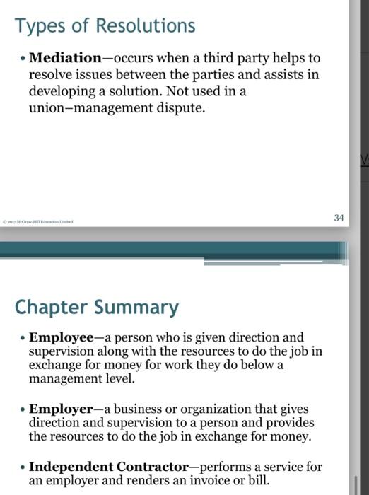 provides the resources to do the job in exchange for money. -