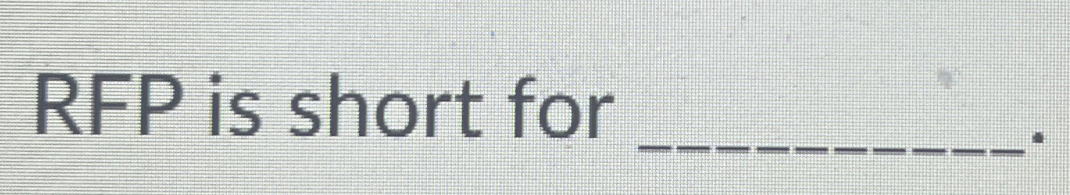  RFP is short for 