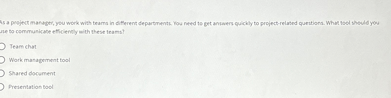  As a project manager, you work with teams in different departments.
