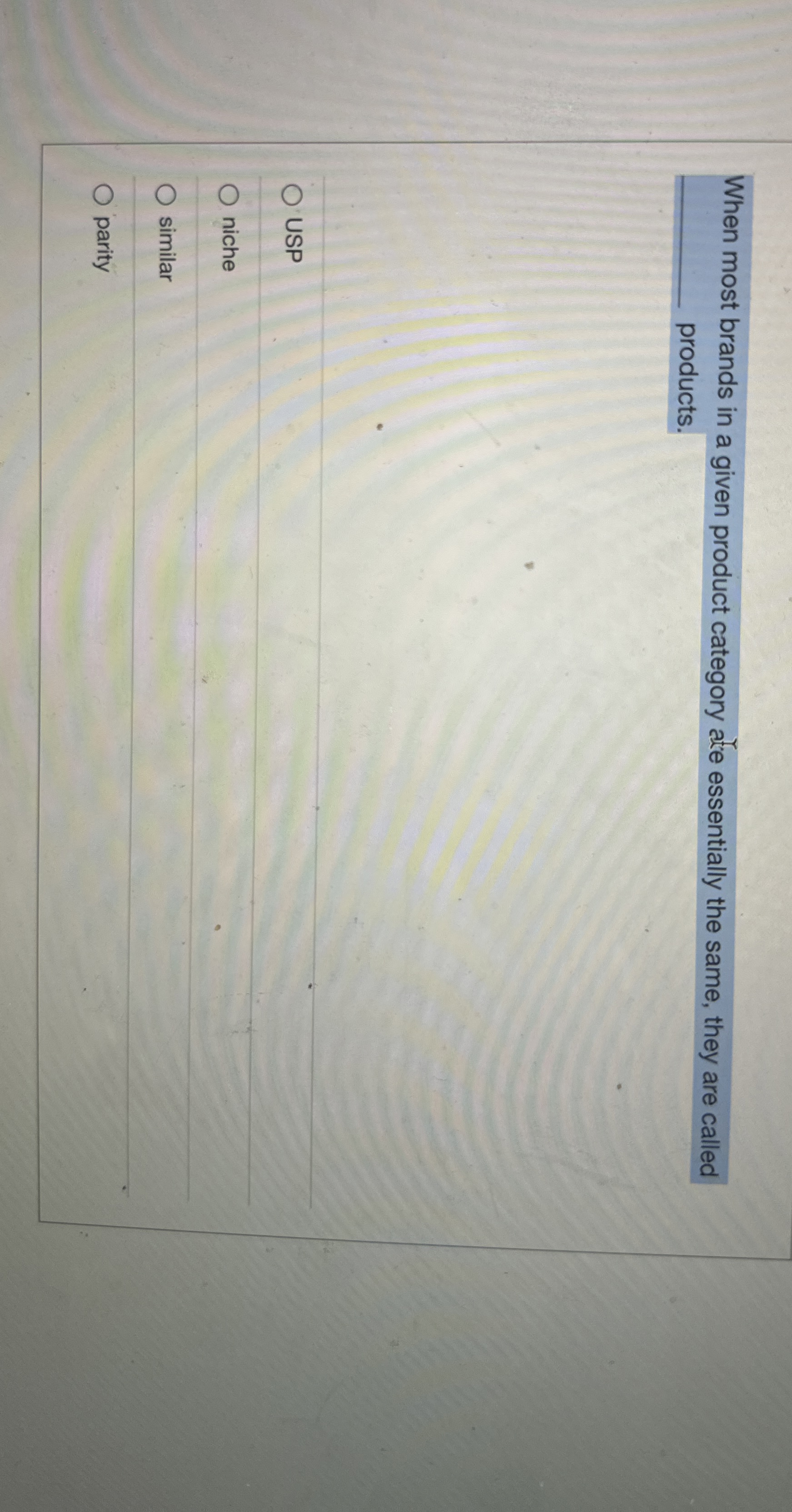  When most brands in a given product category e essentially the