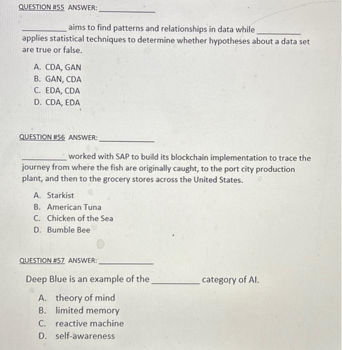  QUESTION \#55 ANSWER: aims to find patterns and relationships in data