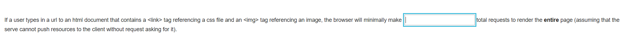 HTTP reqeust. I guess 1..? or 2? total requests
