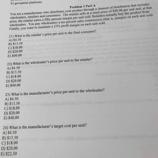 E) geospatial platforms Problem 1 Part A You are