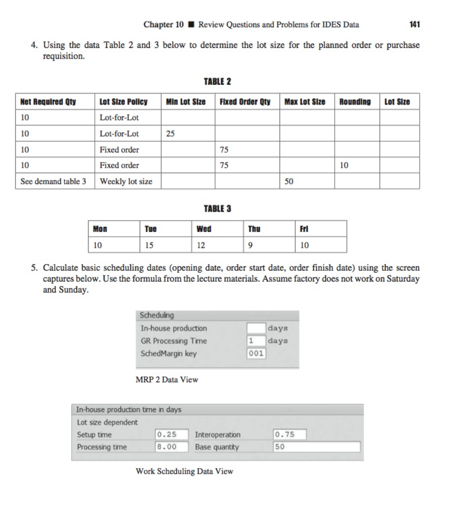 Using the data Table 2 and 3 below to determine