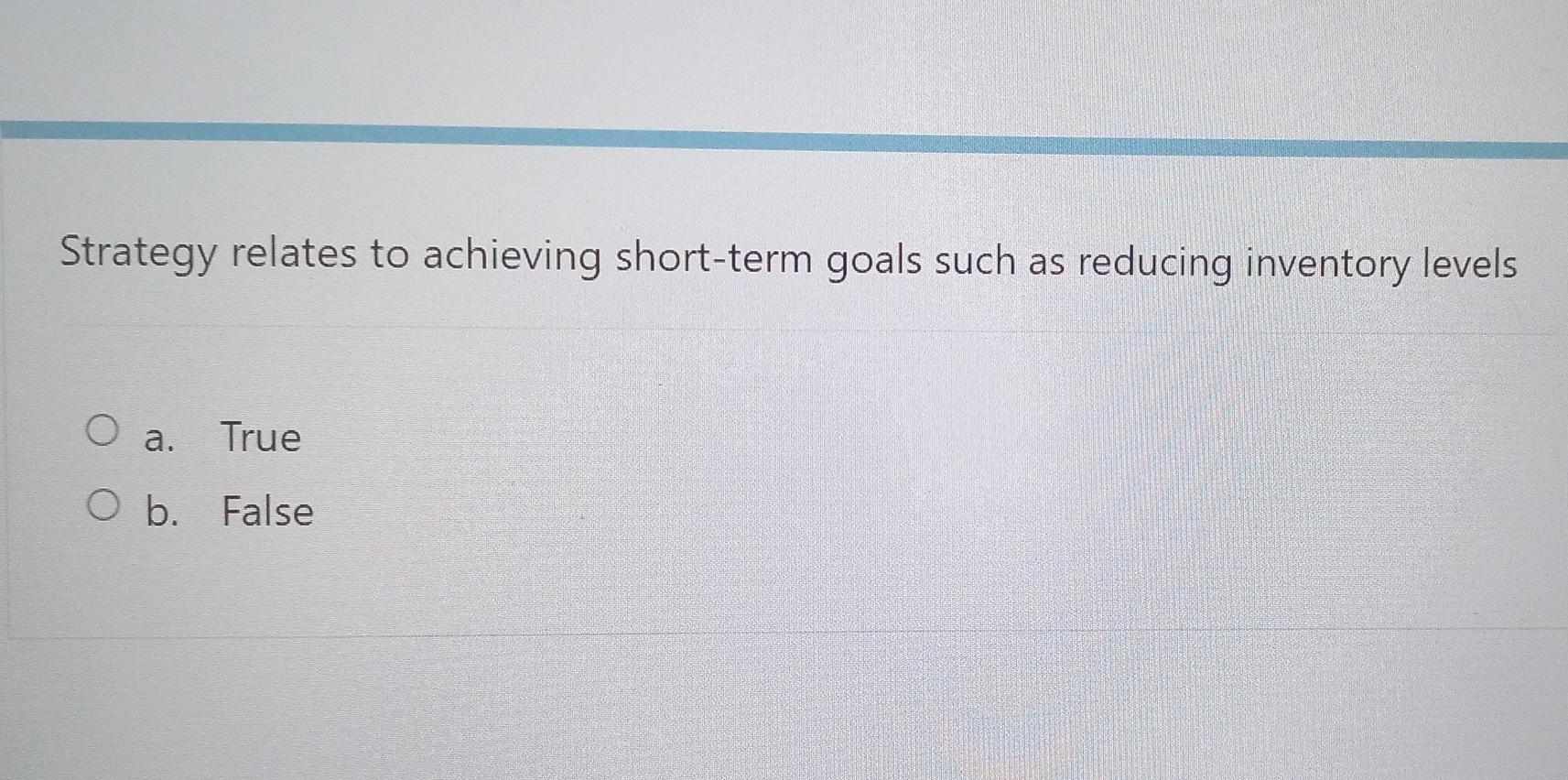 Strategy relates to achieving short-term goals
